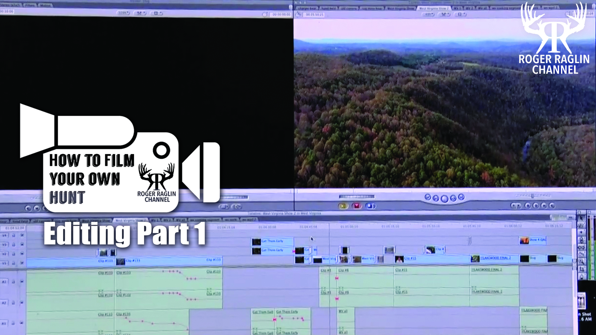 Editing Part 1 • How To Film Your Own Hunt