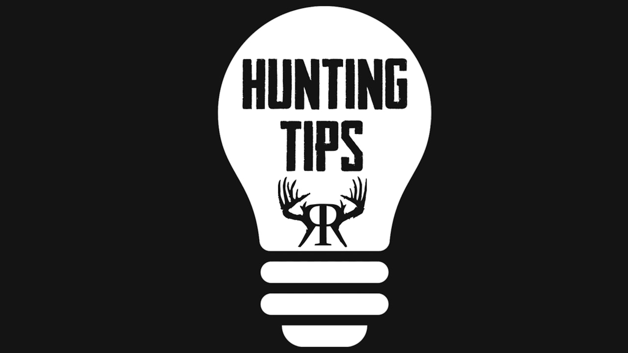 Hunting Tips