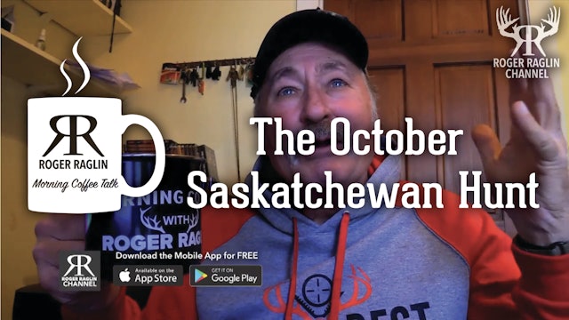 The October Saskatchewan Hunt • Morning Coffee