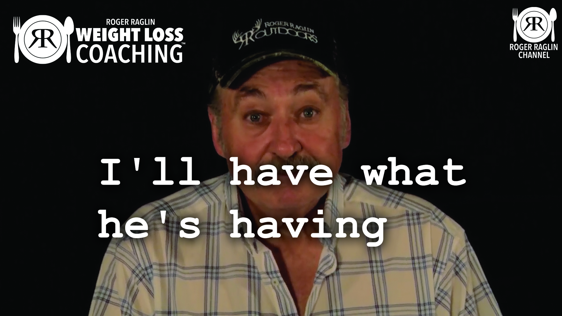 3. I'll have what he's having • Weight Loss Coaching