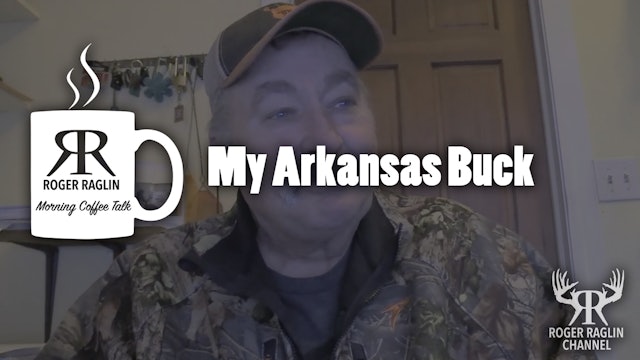 My Arkansas Bucks • Coffee Talk