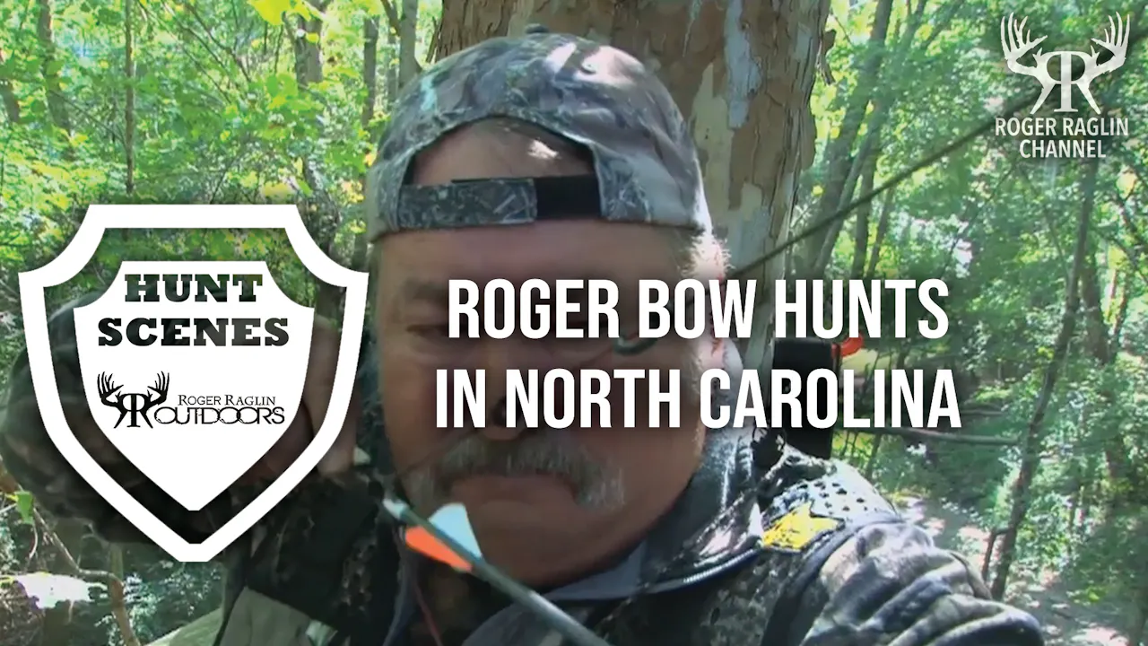 Roger Bow Hunts in North Carolina • Hunt Scenes Roger Raglin