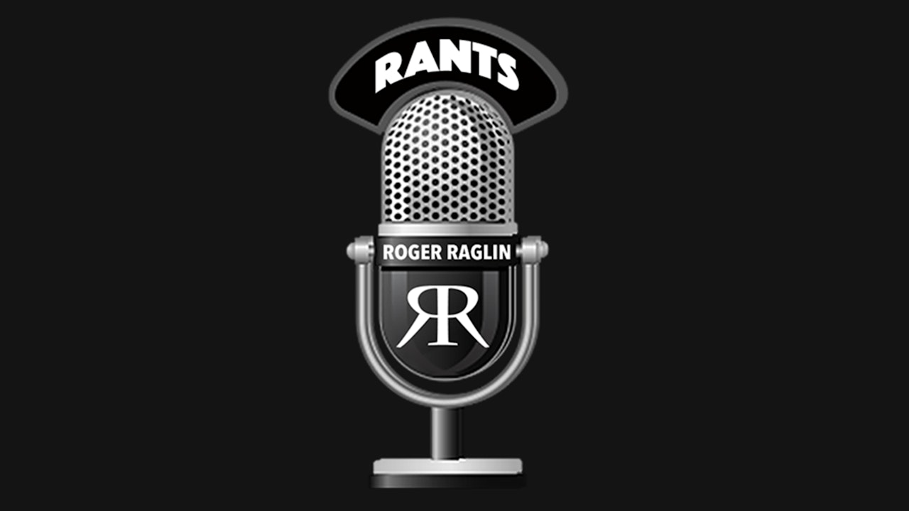 Roger Rants