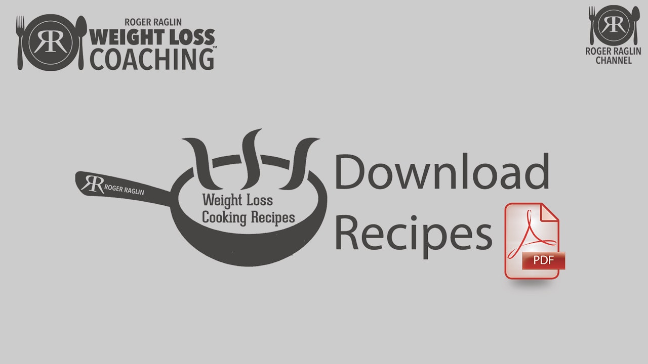 Weight Loss Cooking Recipes PDF's (CLICK HERE)