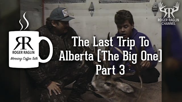 The Last Trip To Alberta (The Big One...