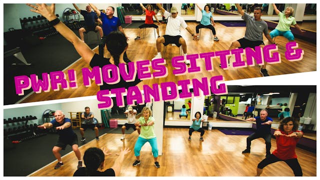 PWR! Moves Sitting & Standing Class Package!