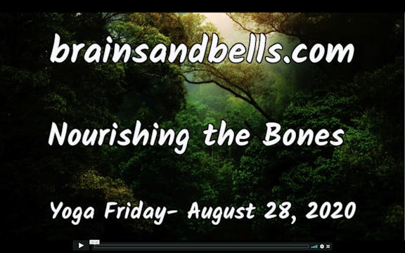 Nourishing the Bones Yoga