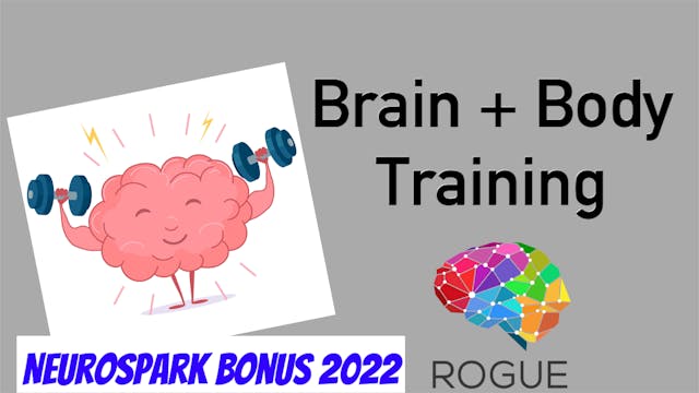 NeuroSpark Bonus 2022 - Brain + Body Training