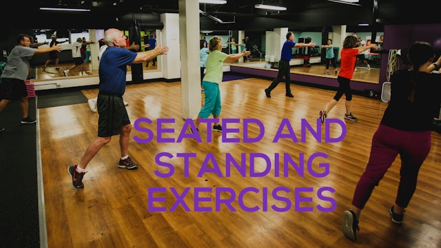Seated and Standing Exercises