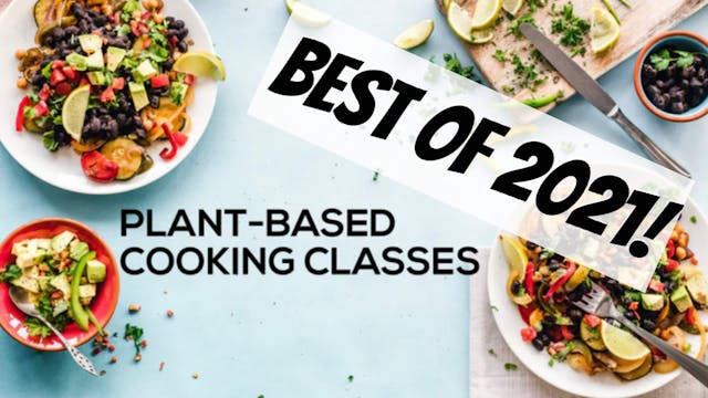 Plant-Based Cooking Package - Best of 2021!