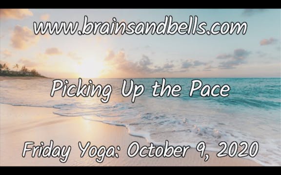 Picking Up the Pace Yoga