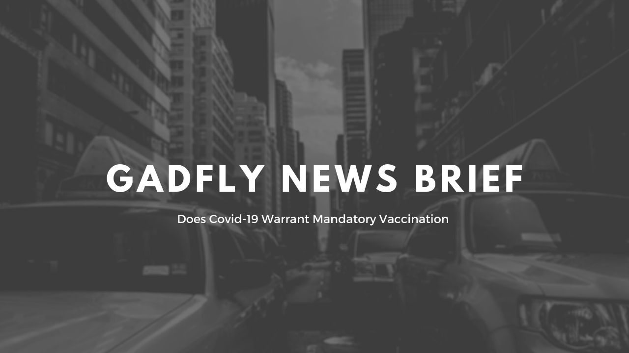 GF Newsbreak: Does Covid-19 Warrant Mandatory Vaccination? (5/21/2020)
