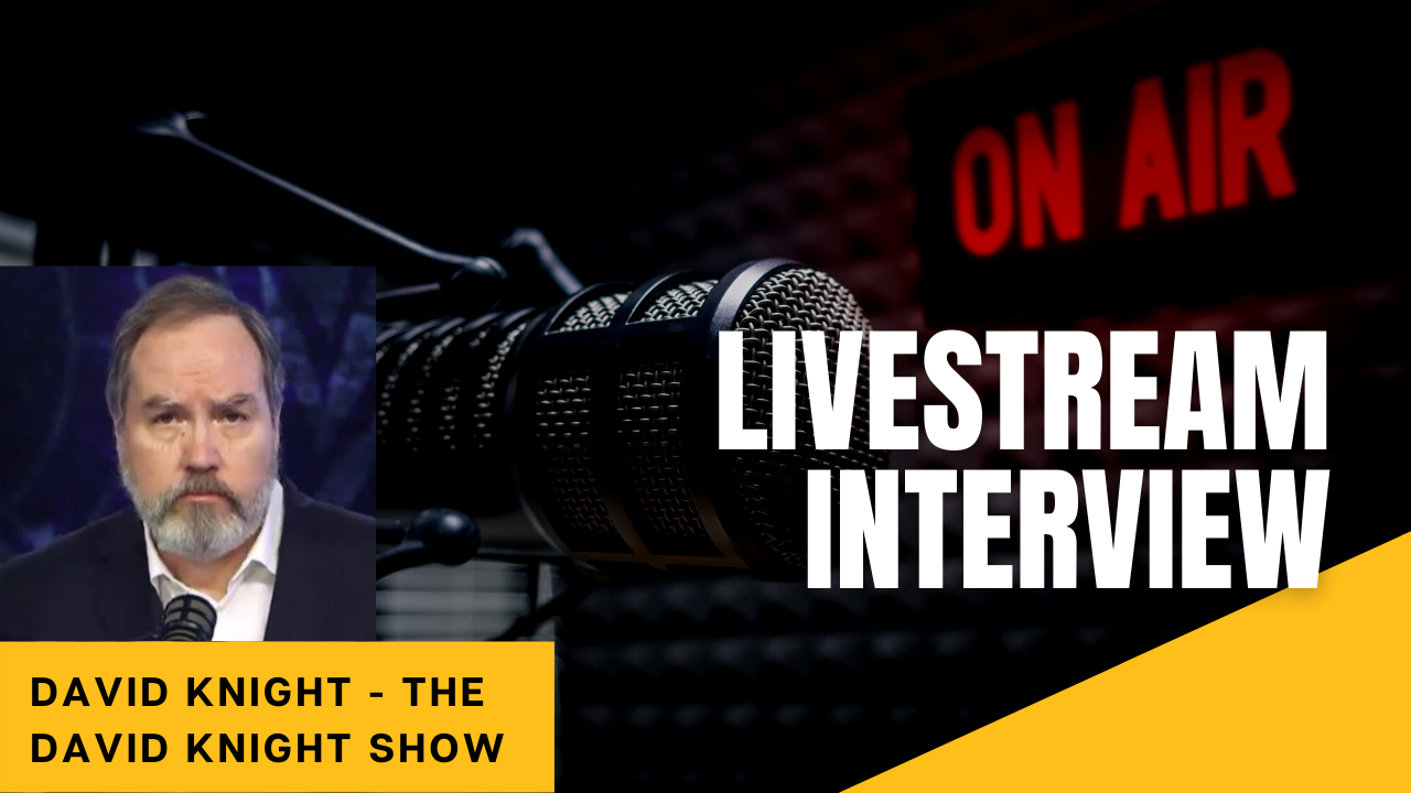 Livestream Interview - David Knight - The David Knight Show (11/23/2021)