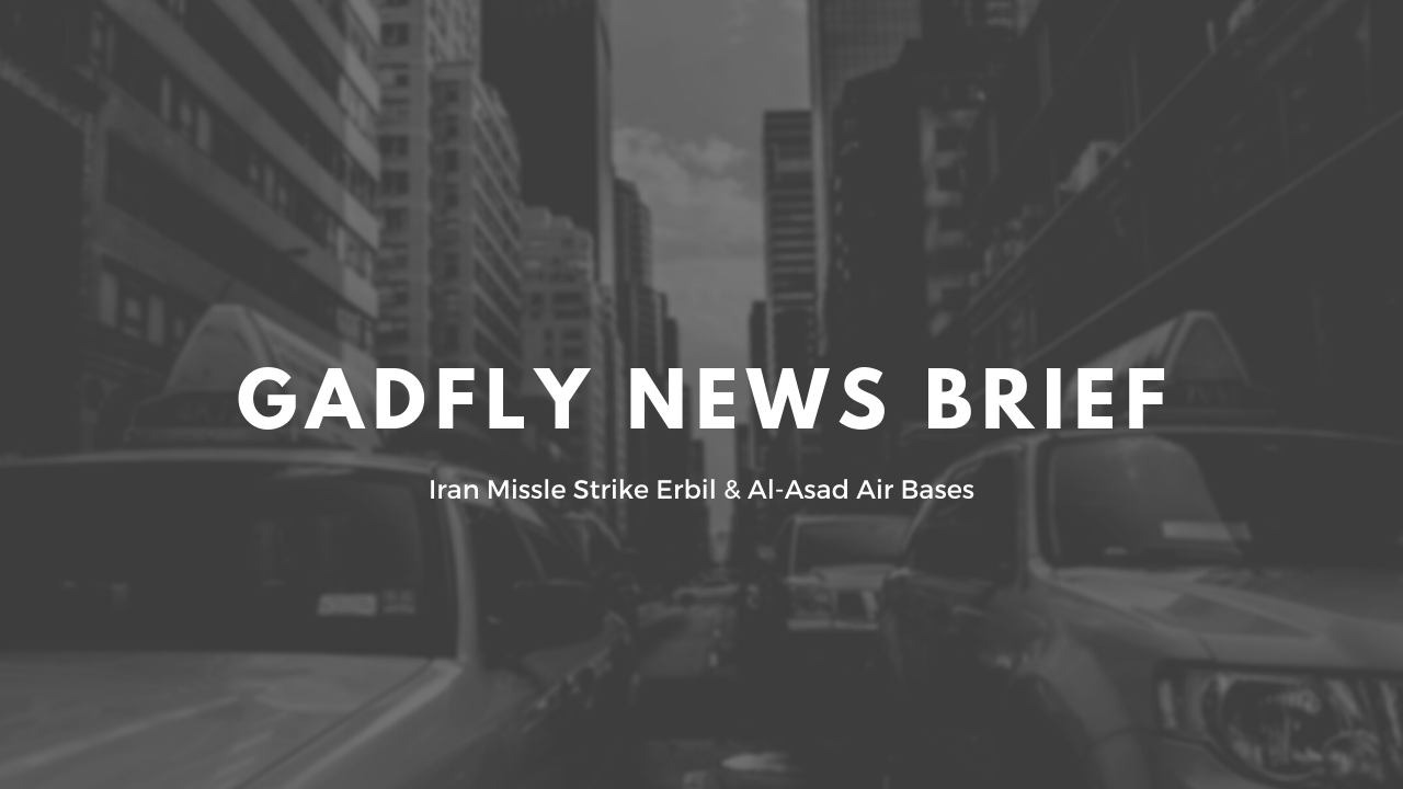 GF News Brief - Iran Strikes US Air Bases In Iraq (1/7/20)