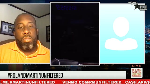 #RolandMartinUnfiltered July 22, 2022...