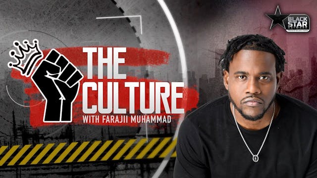 #TheCulture w/Farajii April 24, 2024