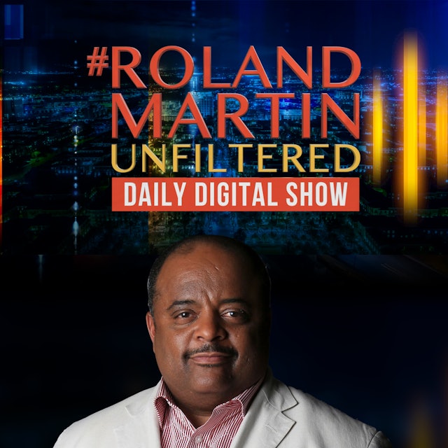 #RolandMartinUnfiltered May 11, 2022