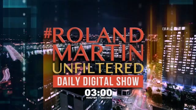 #RolandMartinUnfiltered December 29, ...