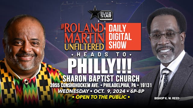 #RolandMartinUnfiltered Oct. 9, 2024