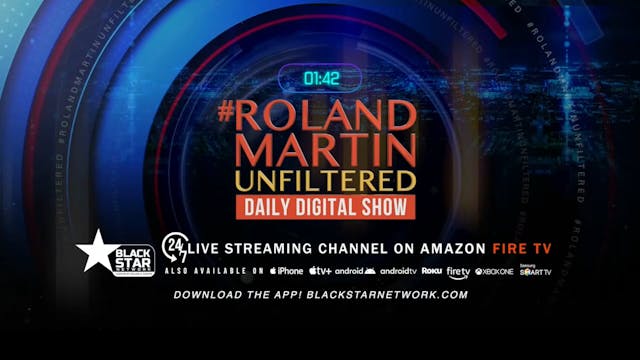 #RolandMartinUnfiltered January 15, 2...
