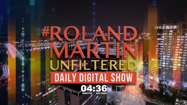 #RolandMartinUnfiltered January 16, 2...
