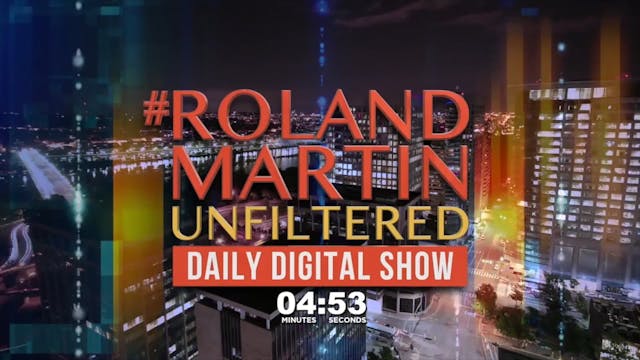#RolandMartinUnfiltered September 30,...