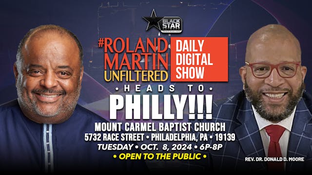 #RolandMartinUnfiltered Oct. 8, 2024