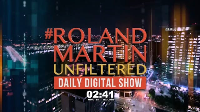 #RolandMartinUnfiltered March 28, 202...