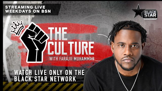 Best of #TheCulture w/ Farajii August...