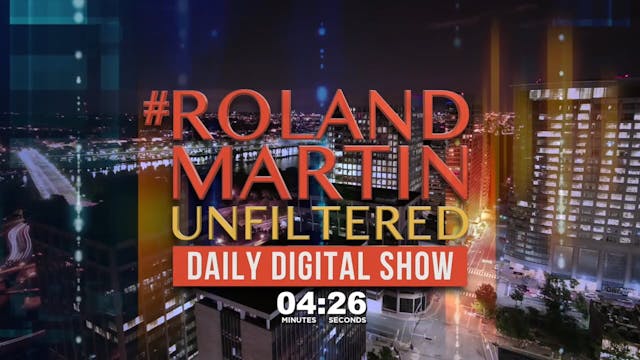 #RolandMartinUnfiltered June 8, 2022 ...