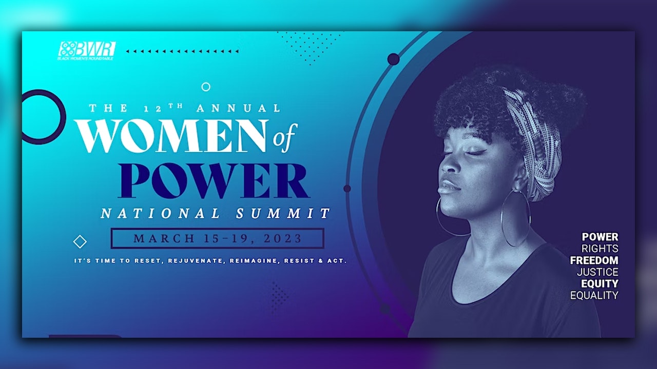 Black Women's Roundtable 12th Annual Women of Power Summit