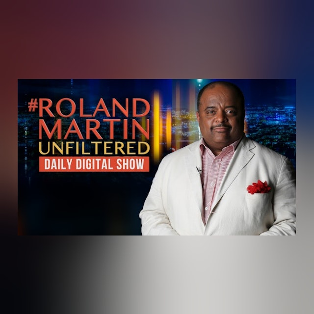 #RolandMartinUnfiltered Oct. 19, 2021