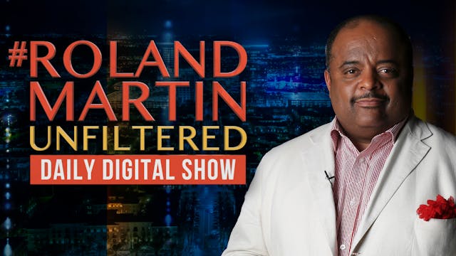 #RolandMartinUnfiltered Oct. 14, 2024