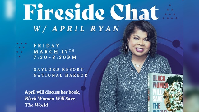 Fireside Chat with April Ryan | Women of Power National Summit