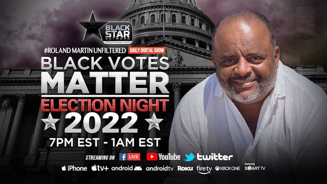 Black Votes Matter Election Night 2022