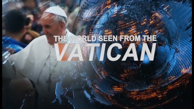 The World seen from the Vatican 03-18...