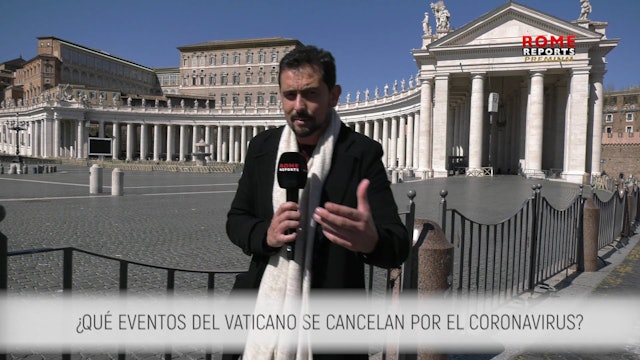 ESPECIAL CORONAVIRUS: Eventos del Vaticano cancelados por pandemia