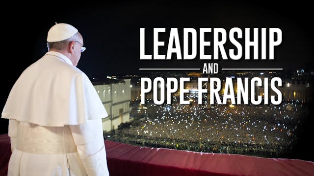 Leadership & Pope Francis