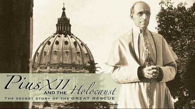 Pius XII and the Holocaust: The Secre...