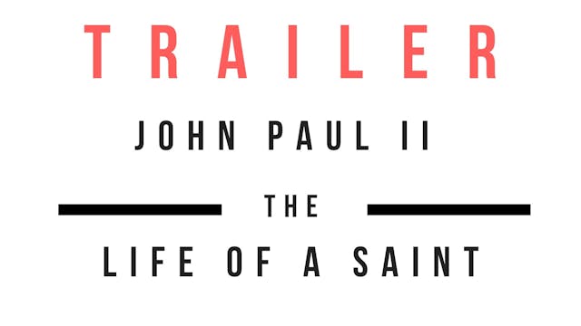 Trailer · John Paul II - The Life Of ...