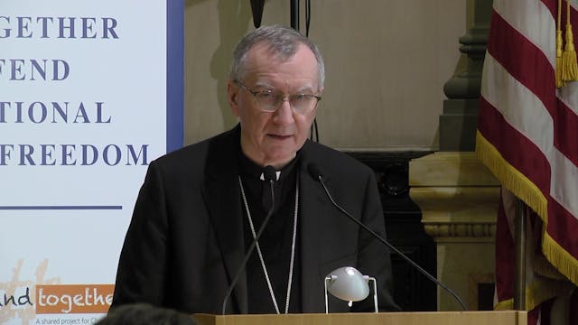 Cardinal Parolin: Religious freedom “...