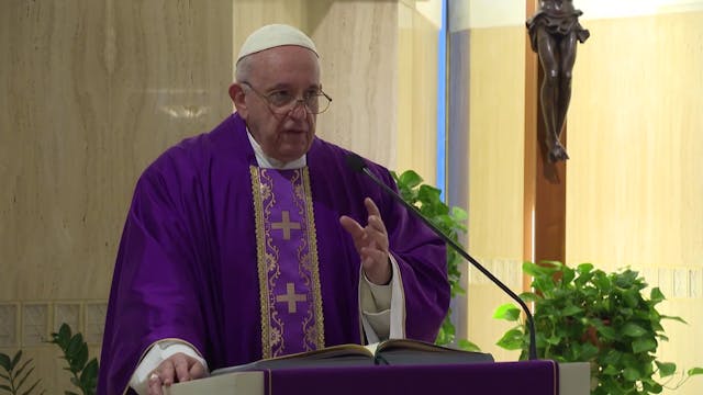 Pope Francis in Santa Marta: those wh...