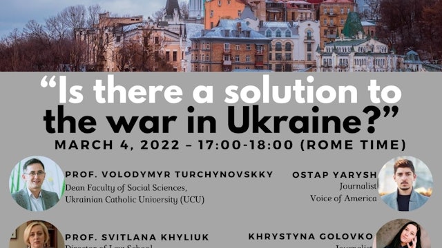 Is there a solution to the war in Ukraine? Webinar with local experts