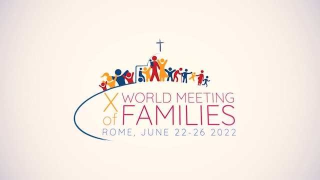Final preparations for the 10th World Meeting of Families in Rome