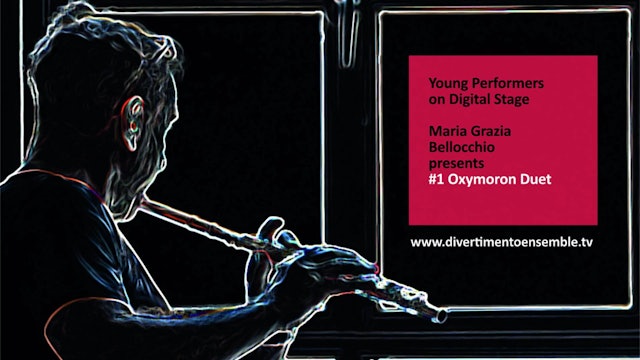 #1 Maria Grazia Bellocchio presents Oxymoron Duet (English available, click CC)