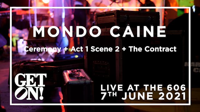 Mondo Caine @ The 606 Club, 7th June 2021