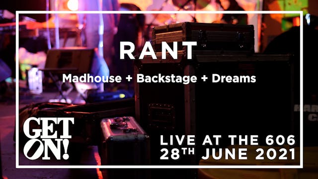 RANT @ The 606 Club, 28th June 2021