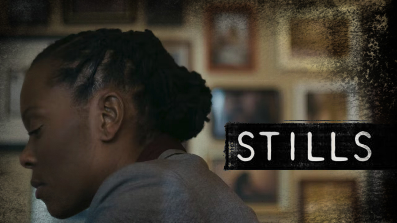Stills