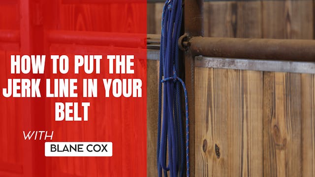 How To Put The Jerk Line In Your Belt