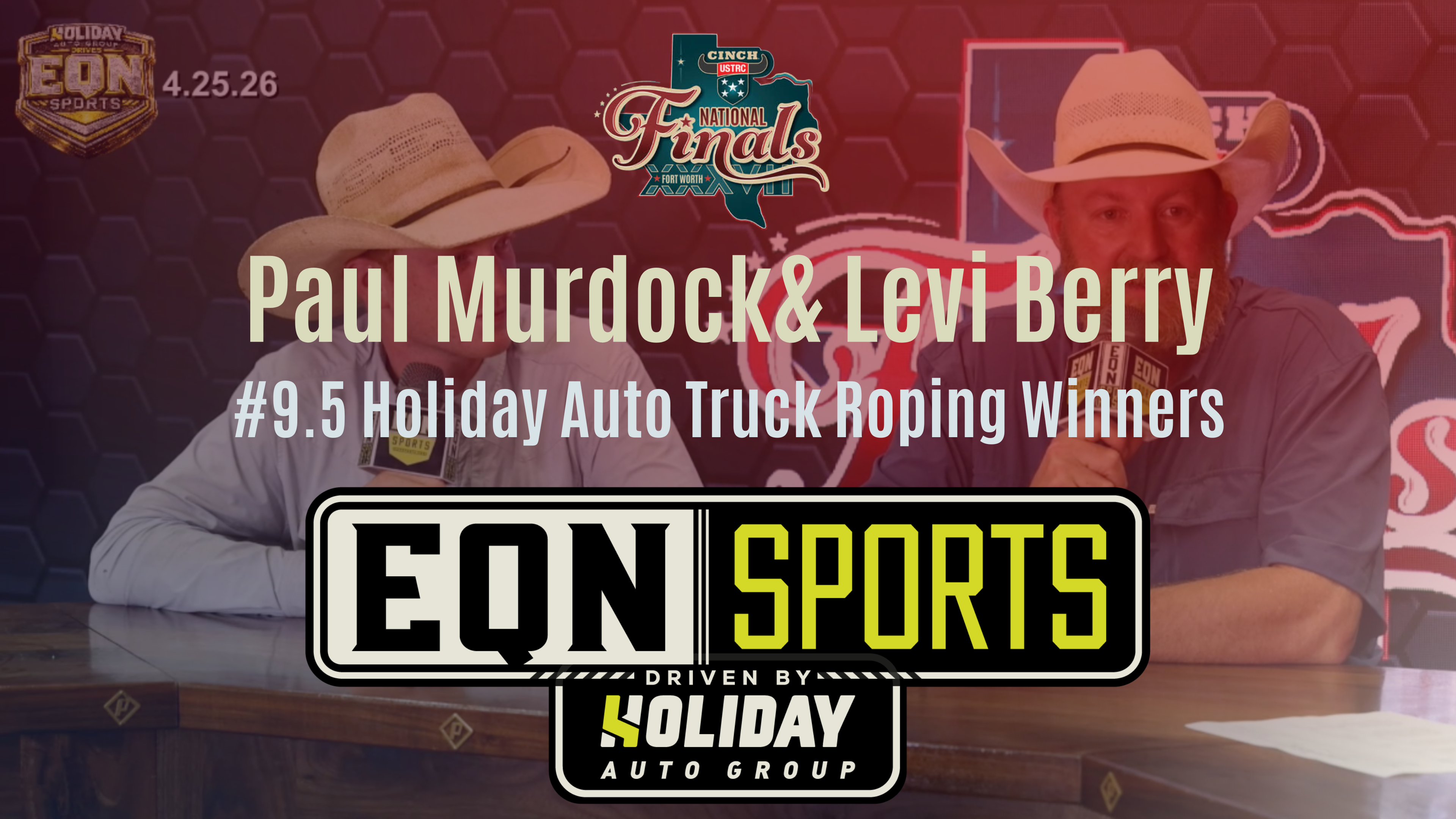 Paul Murdock & Levi Berry, 9.5 Truck Winners | USTRC | EQN Sports | 4/25/26